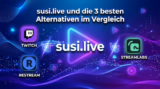 Susi.live + Die 3 besten Alternativen im Vergleich 2026